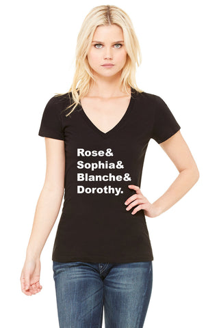 Golden Girls "Rose & Sophia & Blanche & Dorothy." Women's V-Neck T-Shirt