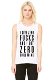 Ariana Grande "Side to Side - I Give Zero F*cks & I've Got Zero Chill In Me" Muscle Tee