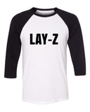 "Lay-Z" Baseball Tee