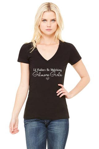 Gilmore Girls Names "I'd Rather Be Watching Gilmore Girls" Women's V-Neck T-Shirt