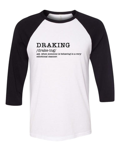 Drake "Draking" Definition Baseball Tee