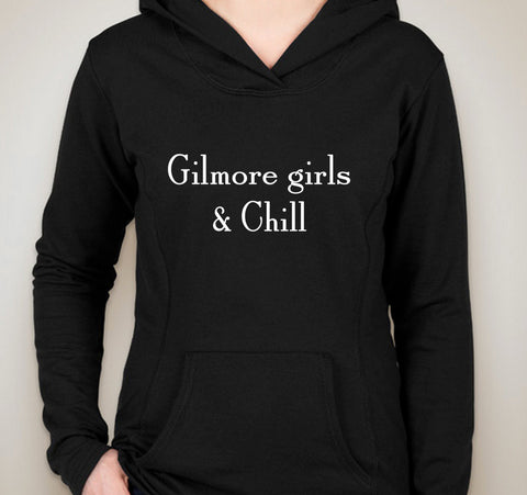 Gilmore Girls "Gilmore Girls & Chill" Unisex Adult Hoodie Sweatshirt