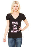 The 1975 "Fuck That, Get Money!" Pink & White V-Neck T-Shirt