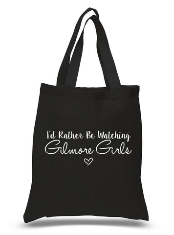 Gilmore Girls Names "I'd Rather Be Watching Gilmore Girls" 100% Cotton Tote Bag