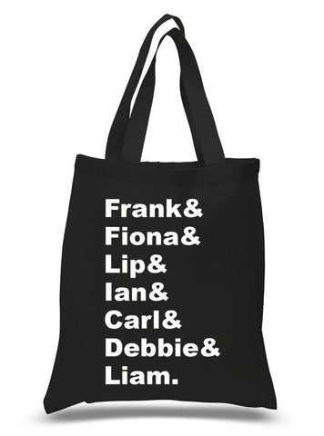 Shameless TV Show "Frank & Fiona & Lip & Ian & Carl & Debbie & Liam." 100% Cotton Tote Bag