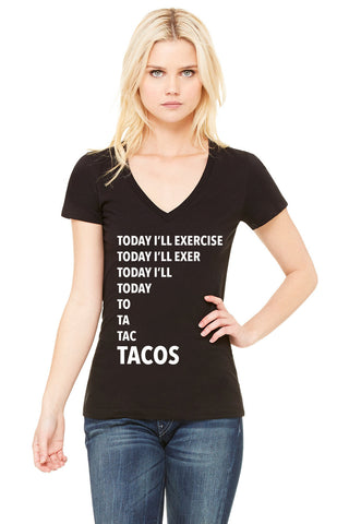 "Today I'll Exercise...TACOS" V-Neck T-Shirt