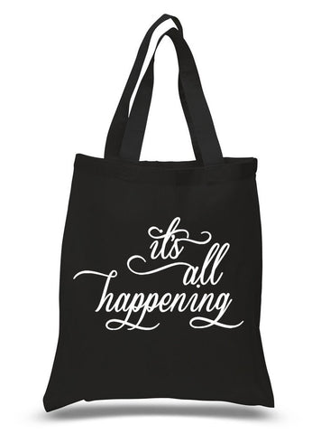 "It's All Happening" 100% Cotton Tote Bag