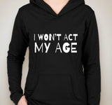 One Direction "I Won't Act My Age" Unisex Adult Hoodie Sweatshirt