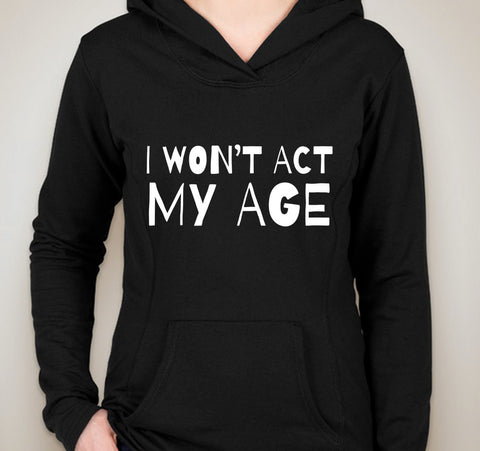 One Direction "I Won't Act My Age" Unisex Adult Hoodie Sweatshirt