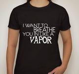 5 Seconds of Summer 5SOS "Vapor - I Want To Breathe You in Like a Vapor" T-Shirt
