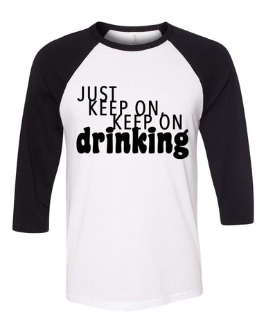 Nick Jonas "Champagne Problems - Just Keep On, Keep On Drinking" Baseball Tee