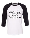 Selena Gomez "Kill 'Em With Kindness" Baseball Tee