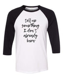 Harry Styles "Ever Since New York // Tell Me Something I Don't Already Know" Baseball Tee