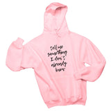 Harry Styles "Ever Since New York - Tell Me Something I Don't Already Know" Unisex Adult Hoodie Sweatshirt