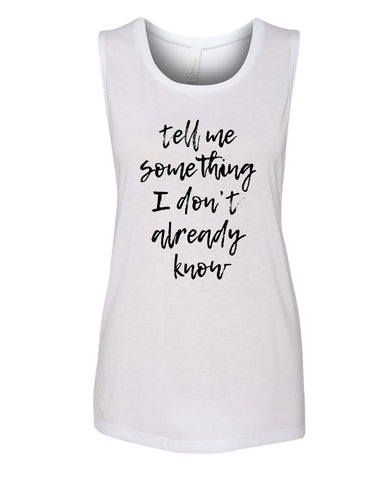 Harry Styles "Ever Since New York - Tell Me Something I Don't Already Know" Muscle Tee