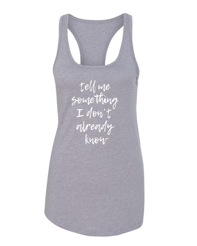 Harry Styles "Ever Since New York - Tell Me Something I Don't Already Know" Racerback Tank Top