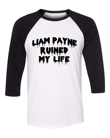 "Liam Payne Ruined My Life" Baseball Tee