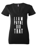 "Liam Payne Did That" Women's V-Neck T-Shirt