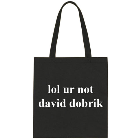 lol ur not david dobrik Tote Bag