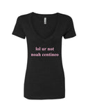 lol ur not noah centineo V-Neck T-Shirt