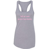 lol ur not peter kavinsky Racerback Tank Top