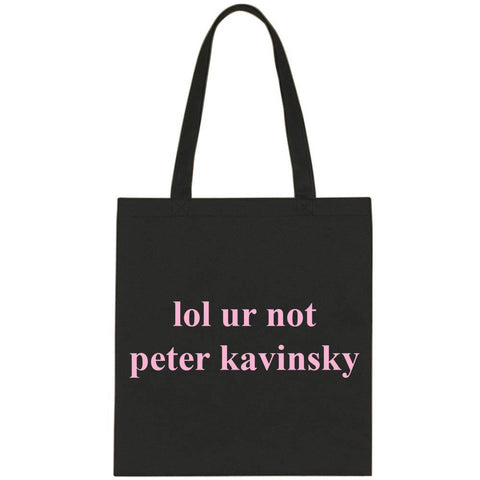 lol ur not peter kavinsky Tote Bag