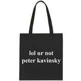 lol ur not peter kavinsky Tote Bag