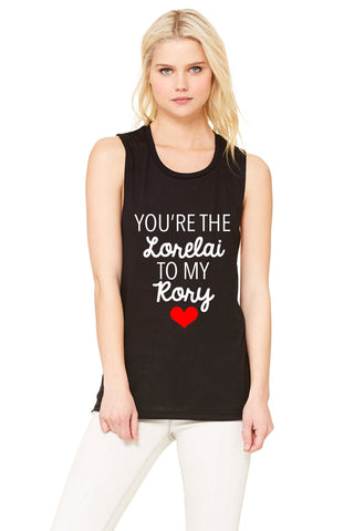 Gilmore Girls "You're the Lorelai to my Rory" Muscle Tee