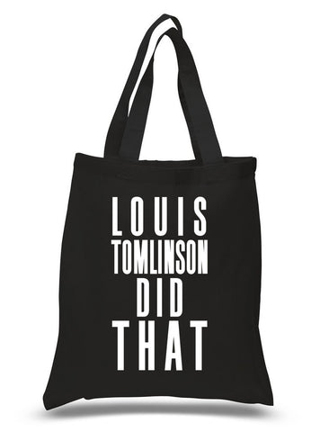 "Louis Tomlinson Did That" 100% Cotton Tote Bag