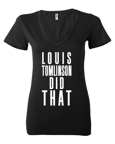 "Louis Tomlinson Did That" Women's V-Neck T-Shirt