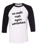 Harry Styles "Sign of the Times - We could meet again somewhere" 2 Baseball Tee