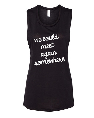 Harry Styles "Sign of the Times - We could meet again somewhere" 2  Muscle Tee