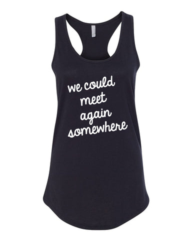 Harry Styles "Sign of the Times - We could meet again somewhere" 2 Racerback Tank Top