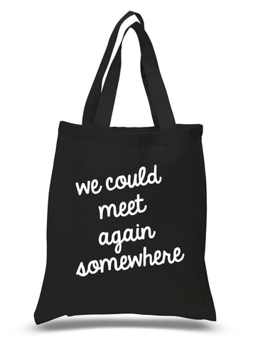 Harry Styles "Sign of the Times - We could meet again somewhere" Script Tote Bag