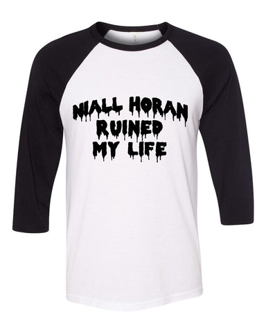 "Niall Horan Ruined My Life" Baseball Tee