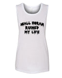 "Niall Horan Ruined My Life" Muscle Tee