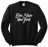 Harry Styles "Ever Since New York" Crewneck Sweatshirt