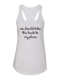 Niall Horan "Slow Hands - We Should Take This Back to My Place"  Racerback Tank Top