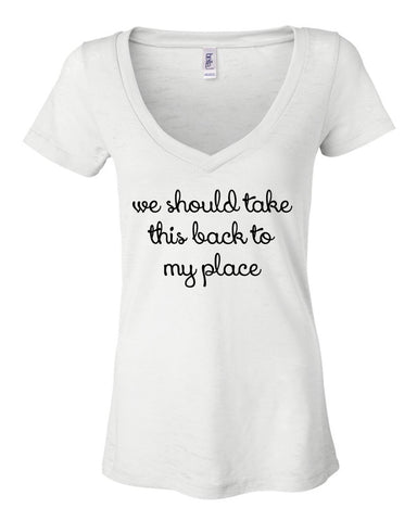 Niall Horan "Slow Hands - We Should Take This Back to My Place"  Women's V-Neck T-Shirt