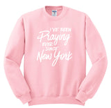 Harry Styles "I've Been Praying Ever Since New York" Crewneck Sweatshirt
