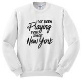 Harry Styles "I've Been Praying Ever Since New York" Crewneck Sweatshirt