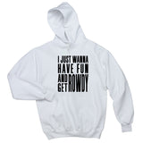 Liam Payne "Strip That Down - I just wanna have fun and get rowdy" 2 Unisex Adult Hoodie Sweatshirt