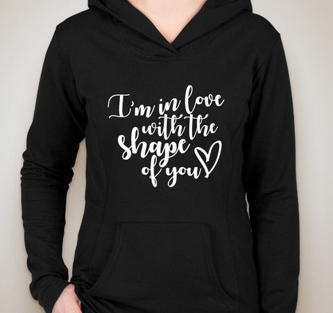 Ed Sheeran "I'm in love with the shape of you" Unisex Adult Hoodie Sweatshirt
