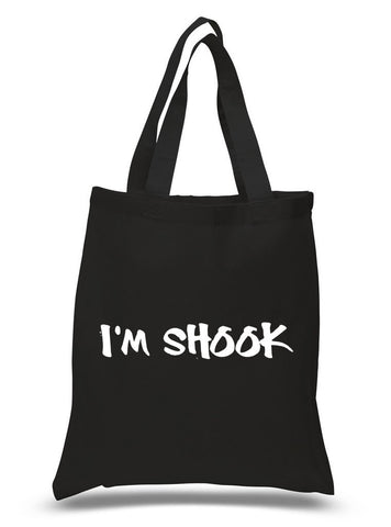 "I'm Shook" 100% Cotton Tote Bag