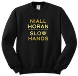 Niall Horan "Slow Hands"  Crewneck Sweatshirt