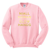 Niall Horan "Slow Hands"  Crewneck Sweatshirt