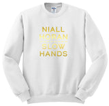 Niall Horan "Slow Hands"  Crewneck Sweatshirt