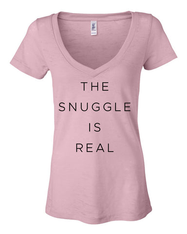 "The Snuggle is Real" Women's V-Neck T-Shirt